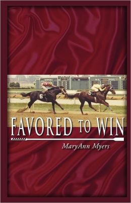 Favored to Win Mrs. MaryAnn Myers