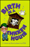 Birth in a Chicken House