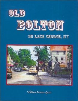 Old Bolton on Lake George, NY William Preston Gates
