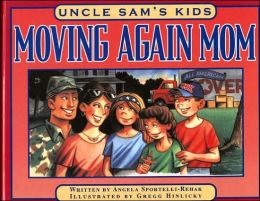 Uncle Sams Kids: Moving Again Mom Angela Sportelli-Rehak