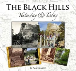 Black Hills Yesterday and Today