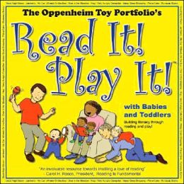 Read It! Play It! with Babies and Toddlers