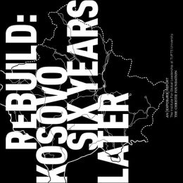 Rebuild: Kosovo 6 Years Later