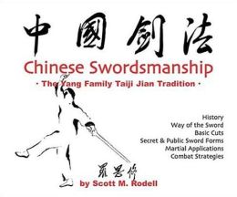 Chinese Swordsmanship - the Yang Family Taiji Jian Tradition