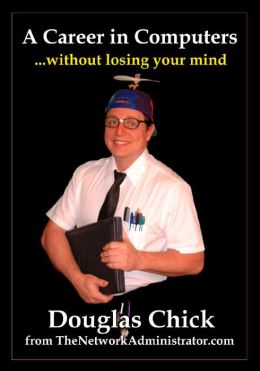 A Career in Computers: Without Losing Your Mind