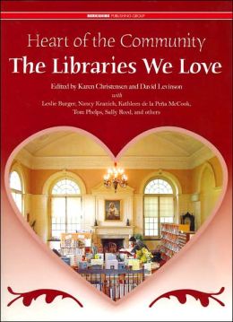 Heart of the Community: The Libraries We Love