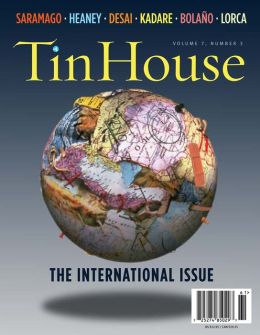 Tin House: The International Issue (Volume 7 , Number 3)