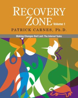 Recovery Zone, Volume 1: Making Changes that Last: The Internal Tasks