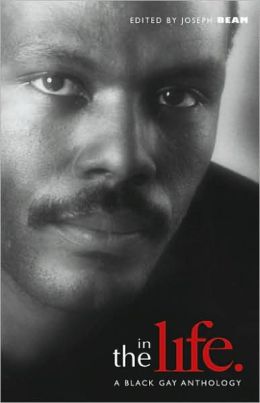 In the Life: A Black Gay Anthology Joseph Beam