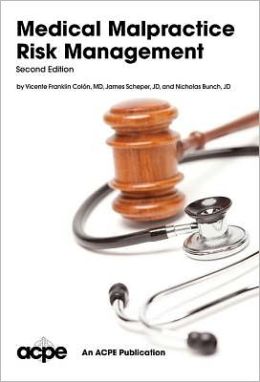 Medical Malpractice Risk Management, 2nd edition