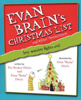 Evan Brain's Christmas List and Other Shenanigans: Boy Warrior Fights Evil Eve Becker-Doyle