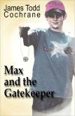 Max And The Gatekeeper
