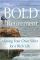 Bold Retirement: Mining Your Own Silver for a Rich Life