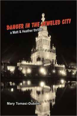 Danger in the Jeweled City Mary Tomasi-Dubois