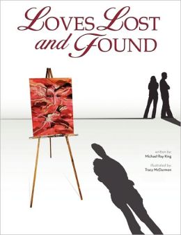 Loves Lost And Found