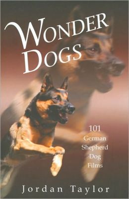Wonder Dogs: 101 German Shepherd Dog Films