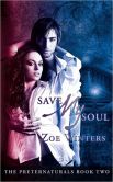 Save My Soul (Paranormal Romance/Urban Fantasy: Preternaturals Book 2)