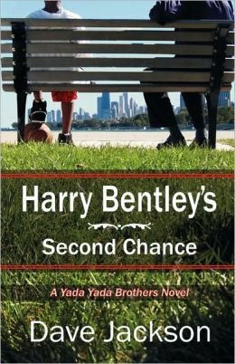 Harry Bentley's Second Chance Dave Jackson