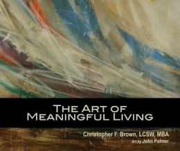The Art of Meaningful Living