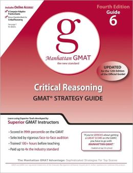 Critical Reasoning GMAT Preparation Guide, 4th Edition
