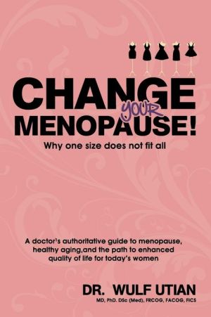 Change Your Menopause - Why One Size Does Not Fit All