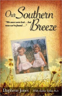 Our Southern Breeze: We once were lost . . . but now were found Daphene Jones and Andrea Taylor