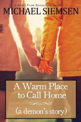 A Warm Place to Call Home (a demon's story)