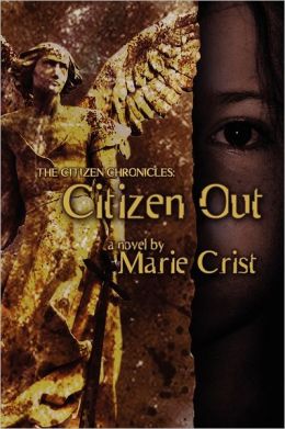 Citizen Out: The Citizen Chronicles