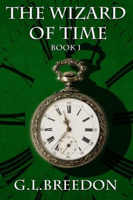 The Wizard of Time (Book 1)