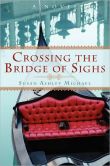 Crossing The Bridge Of Sighs
