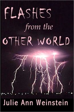 Flashes from the Other World