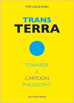 Trans Terra: Towards a Cartoon Philosophy