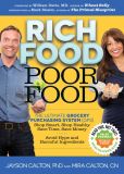 Book Cover Image. Title: Rich Food Poor Food:  The Ultimate Grocery Purchasing System (GPS), Author: Jayson Calton