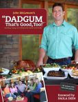 Book Cover Image. Title: Dadgum That's Good Too!, Author: John McLemore