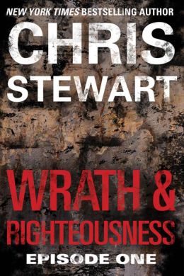Wrath & Righteousness: Episode One