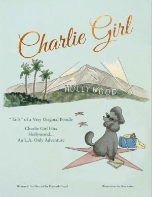 Charlie Girl Hits Hollywood...The L.A. Adventure!