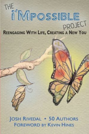 The i'Mpossible Project: Reengaging With Life, Creating a New You