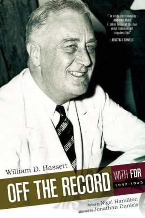 Off the Record with FDR: 1942-1945