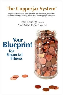 The Copperjar System - Your Blueprint For Financial Fitness (Canadian Edition)