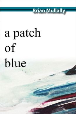 A Patch of Blue Brian Mullally