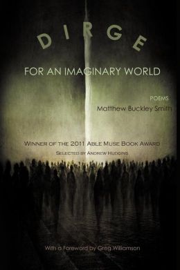 Dirge for an Imaginary World - Poems