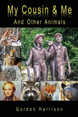 My Cousin & Me: And Other Animals