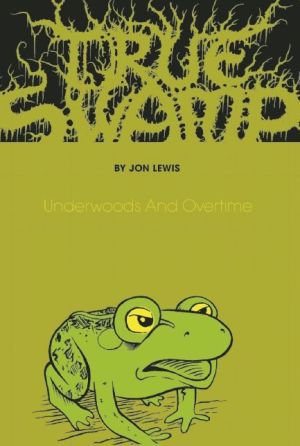 True Swamp: Book 2