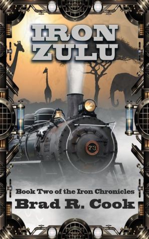 Iron Zulu: Book Two Of The Iron Chronicles