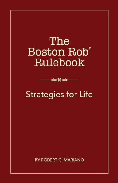 The Boston Rob Rulebook: Strategies for Life