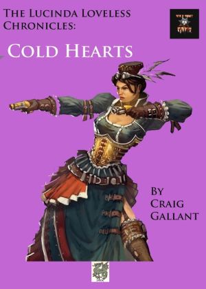 The Lucinda Loveless Chronicles: Cold Hearts