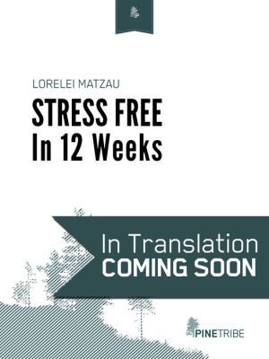 Stress Free in 12 Weeks