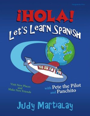 HOLA! Let's Learn Spanish: Visit New Places and Make New Friends