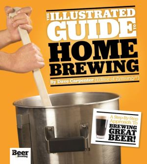 The Illustrated Guide to Homebrewing