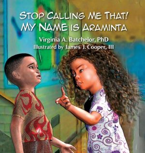 Stop Calling Me That! My Name Is Araminta